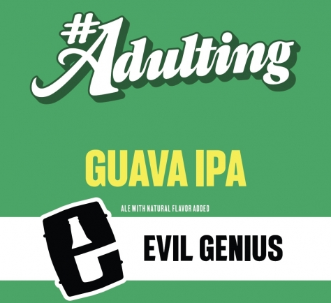 Evil Genius #Adulting Guava IPA